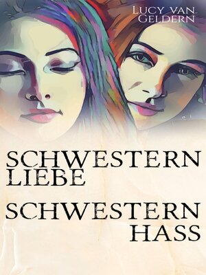 cover image of Schwesternliebe--Schwesternhass